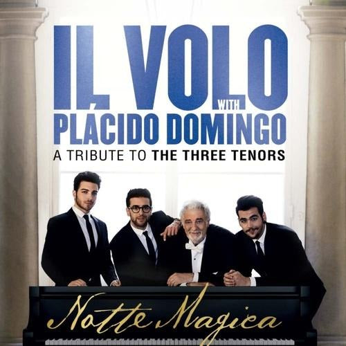 Notte Magica - A Tribute to The Three Tenors - Il Volo