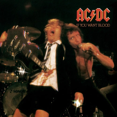 If You Want Blood You've Got It - AC/DC