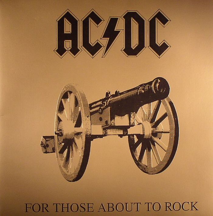 For Those About To Rock We Salute You - AC/DC