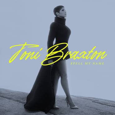 Spell My Name - Toni Braxton 
