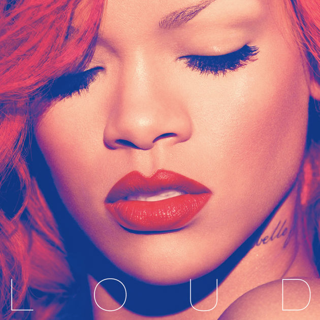 Loud - Rihanna