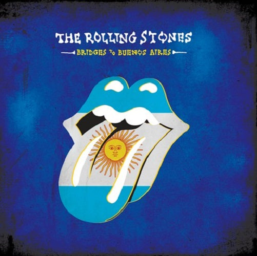 Bridges To Buenos Aires - The Rolling Stones