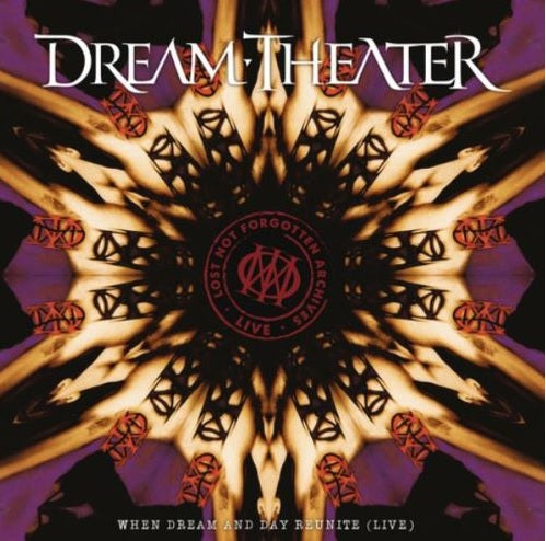 Lost Not Forgotten Archives: When Dream And Day Reunite (Live) - Dream Theater 