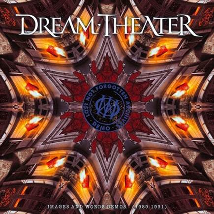 Lost Not Forgotten Archives: Images and Words Demos - (1989-1991) - Dream Theater 