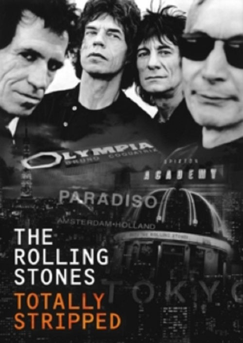 Totally Stripped - The Rolling Stones