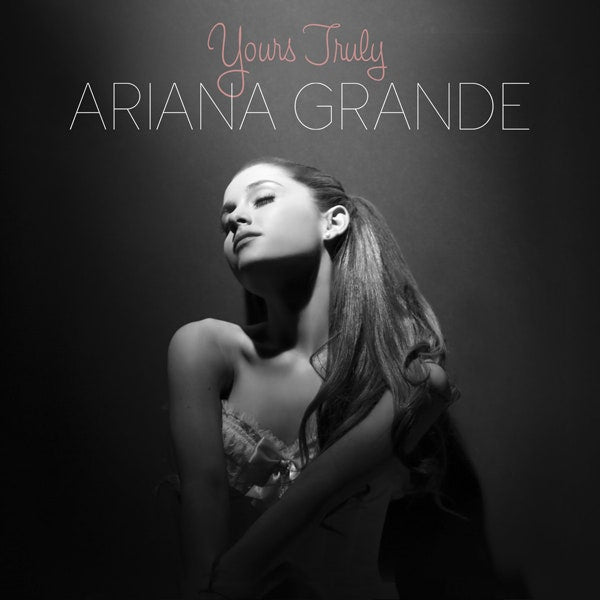 Yours Truly - Ariana Grande 