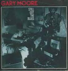 Still Got The Blues - Gary Moore