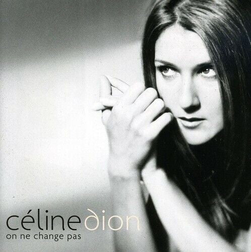 On ne change pas - Celine Dion