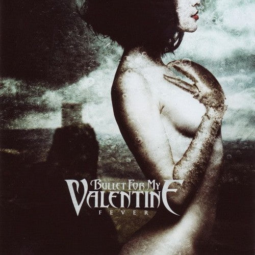 Fever - Bullet For My Valentine