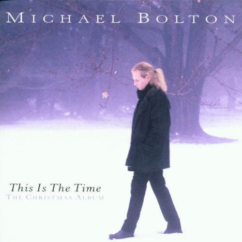This Is The Time  - Michael Bolton