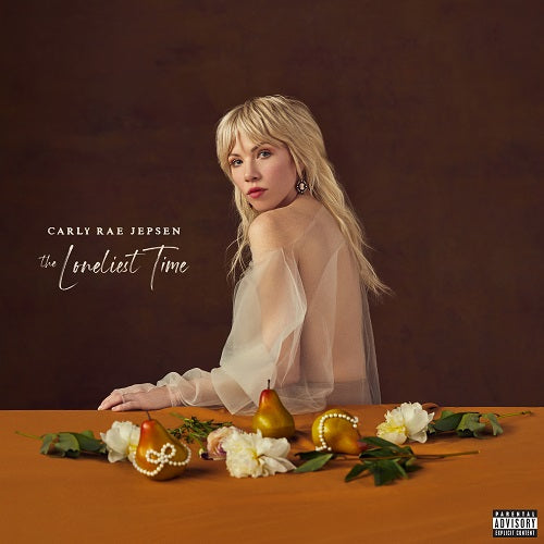 The Loneliest Time - Carly Rae Jepsen 