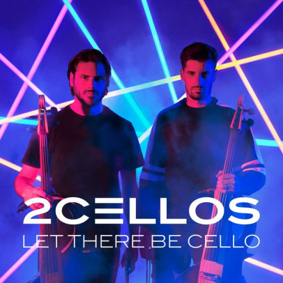 Let There Be Cello - 2CELLOS 