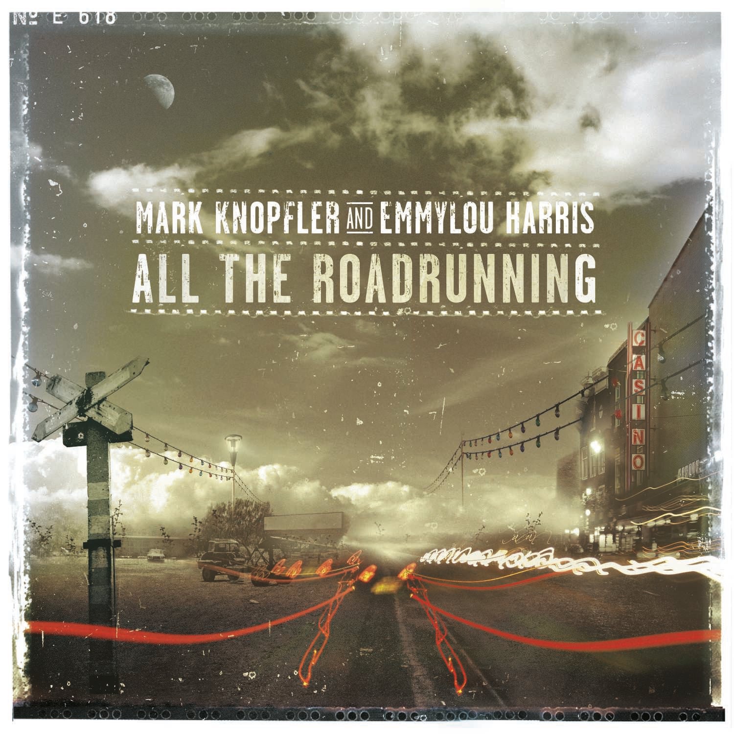 All The Road Running - 	Mark Knopfler & Emmy Lou Harris  