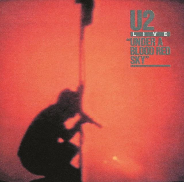 Under A Blood Red Sky - U2