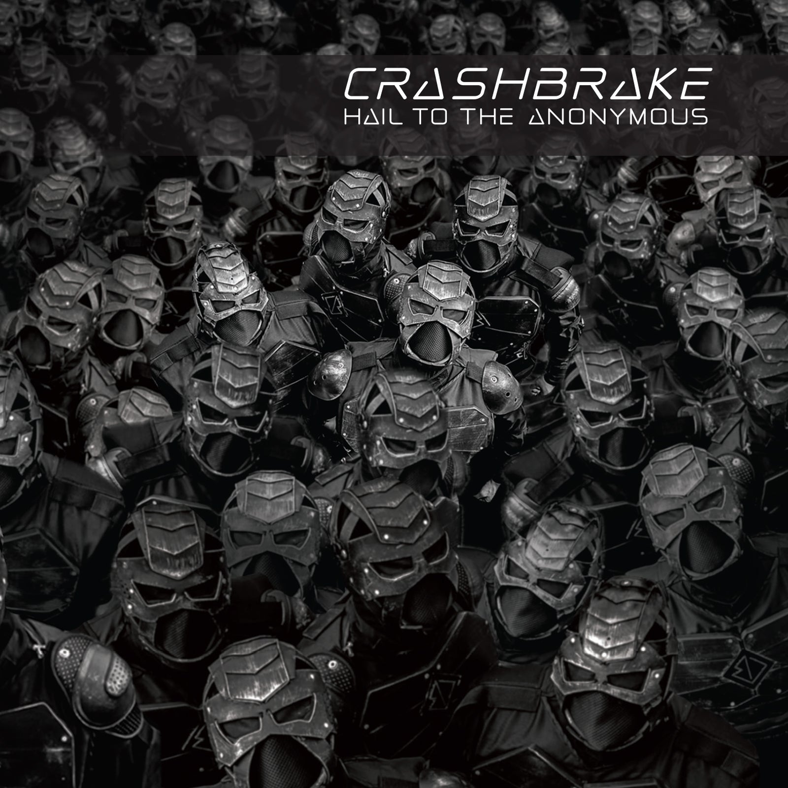 Hail To The Anonymous - Crashbrake 