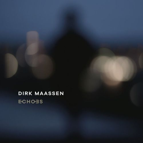 Echoes - Dirk Maassen 