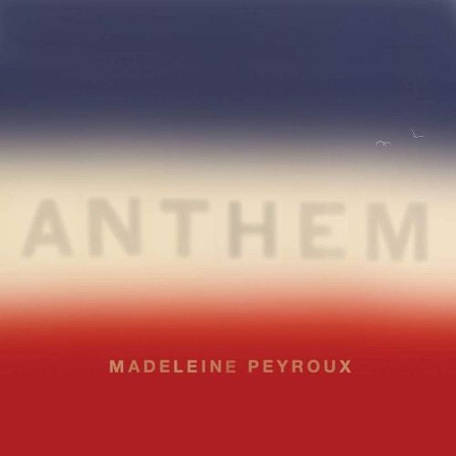Anthem  - Madeleine Peyroux 