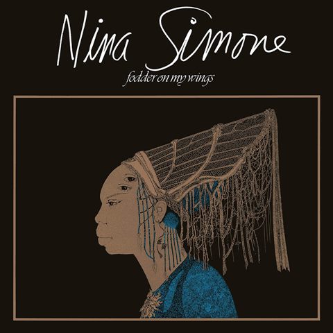 Fodder On My Wings - Nina Simone