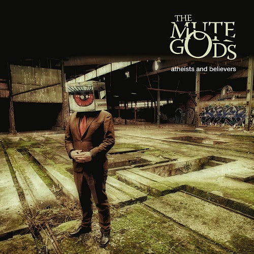 Atheists And Believers - The Mute Gods 