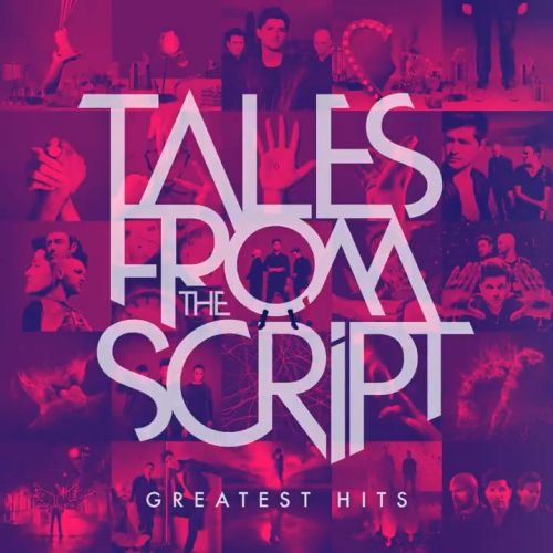 Tales from The Script: Greatest Hits - The Script 