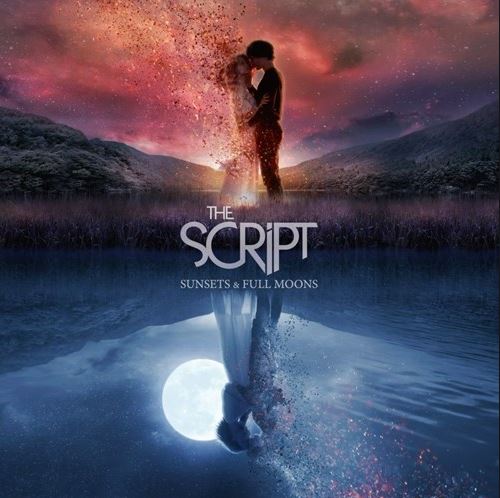 Sunsets & Full Moons - The Script 