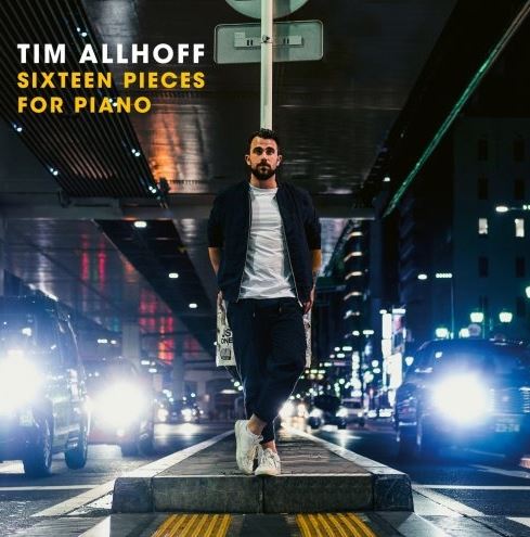  Sixteen Pieces For Piano - Tim Allhoff 