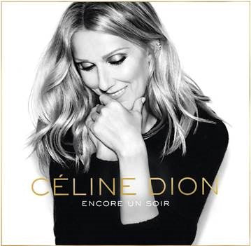 Encore un soir - Celine Dion