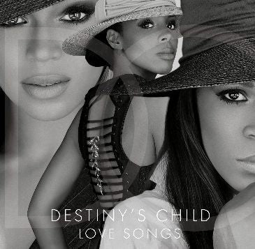 Love Songs - Destiny's Child 