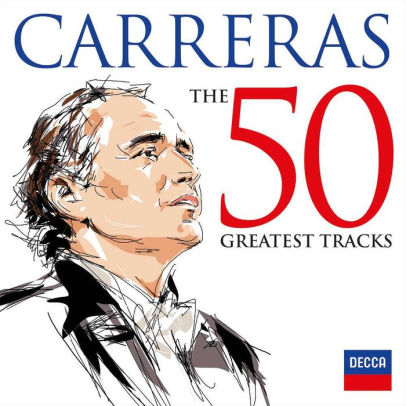 Jose Carreras: 50 Greatest Tracks  - Jose Carreras