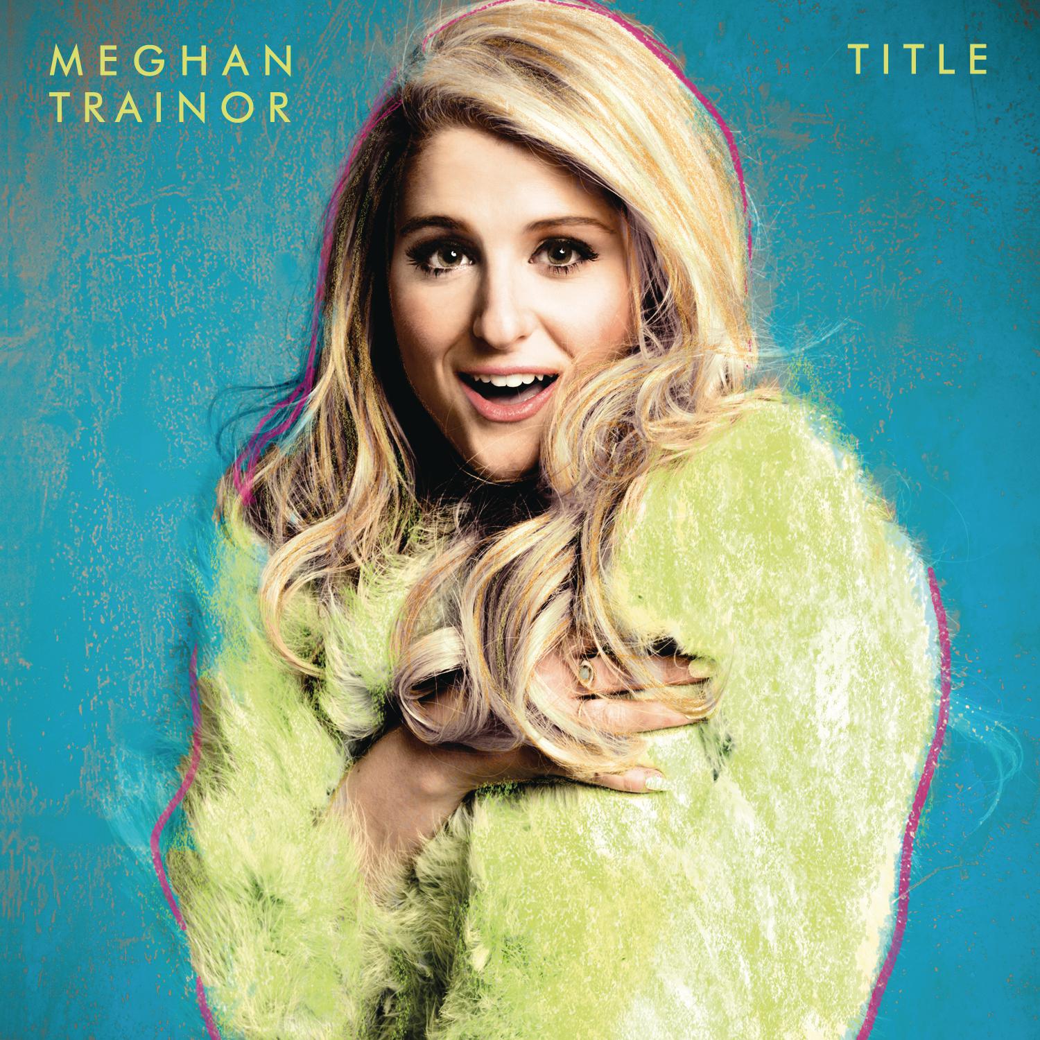 Title - Meghan Trainor 