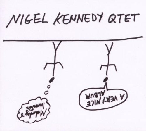 NIGEL KENNEDY QTET 2CD - Nigel Kennedy 