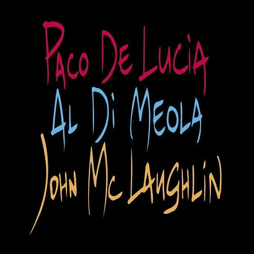 Guitar Trio - Paco De Lucía, John McLaughlin, Al Di Meola 