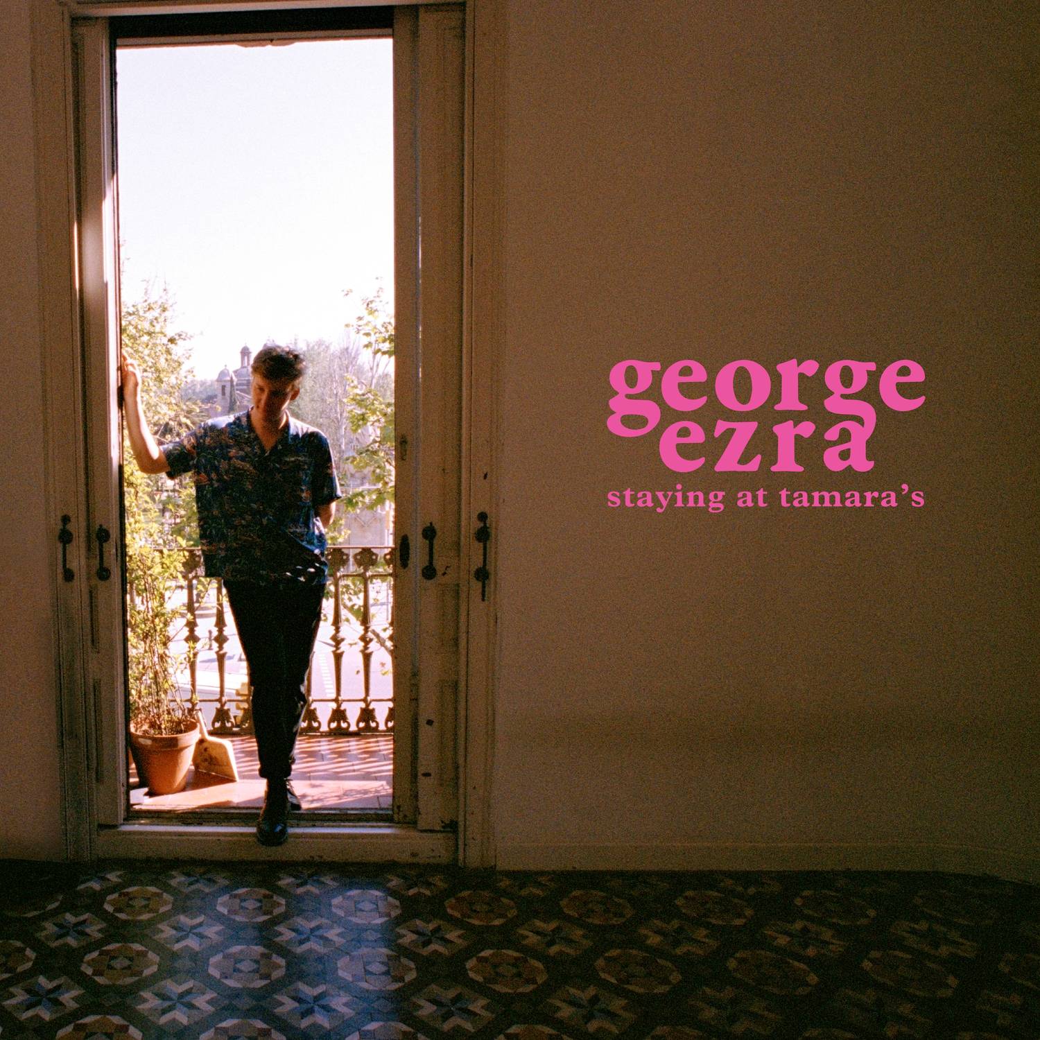 Staying At Tamara's - George Ezra 