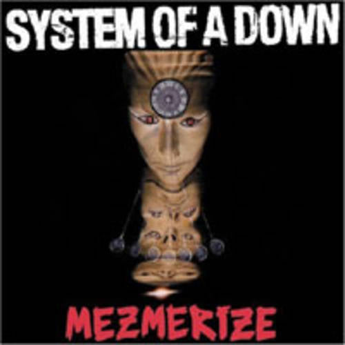 Mezmerize - System Of A Down 